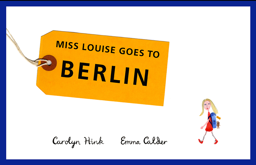 Miss Louise Goes To Beriln